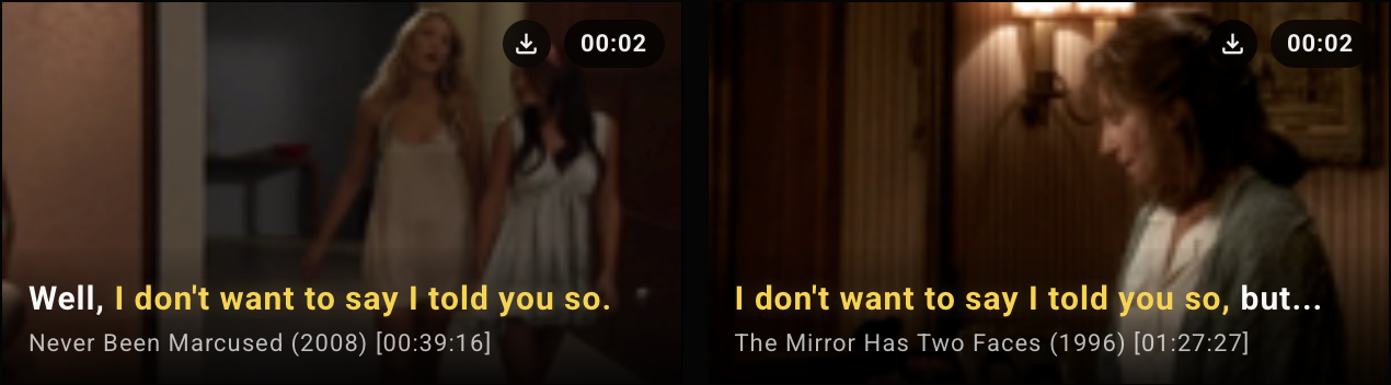 Two Clip Search results with variations of I don't want to say I told you so.